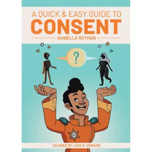 A Quick & Easy Guide to Consent